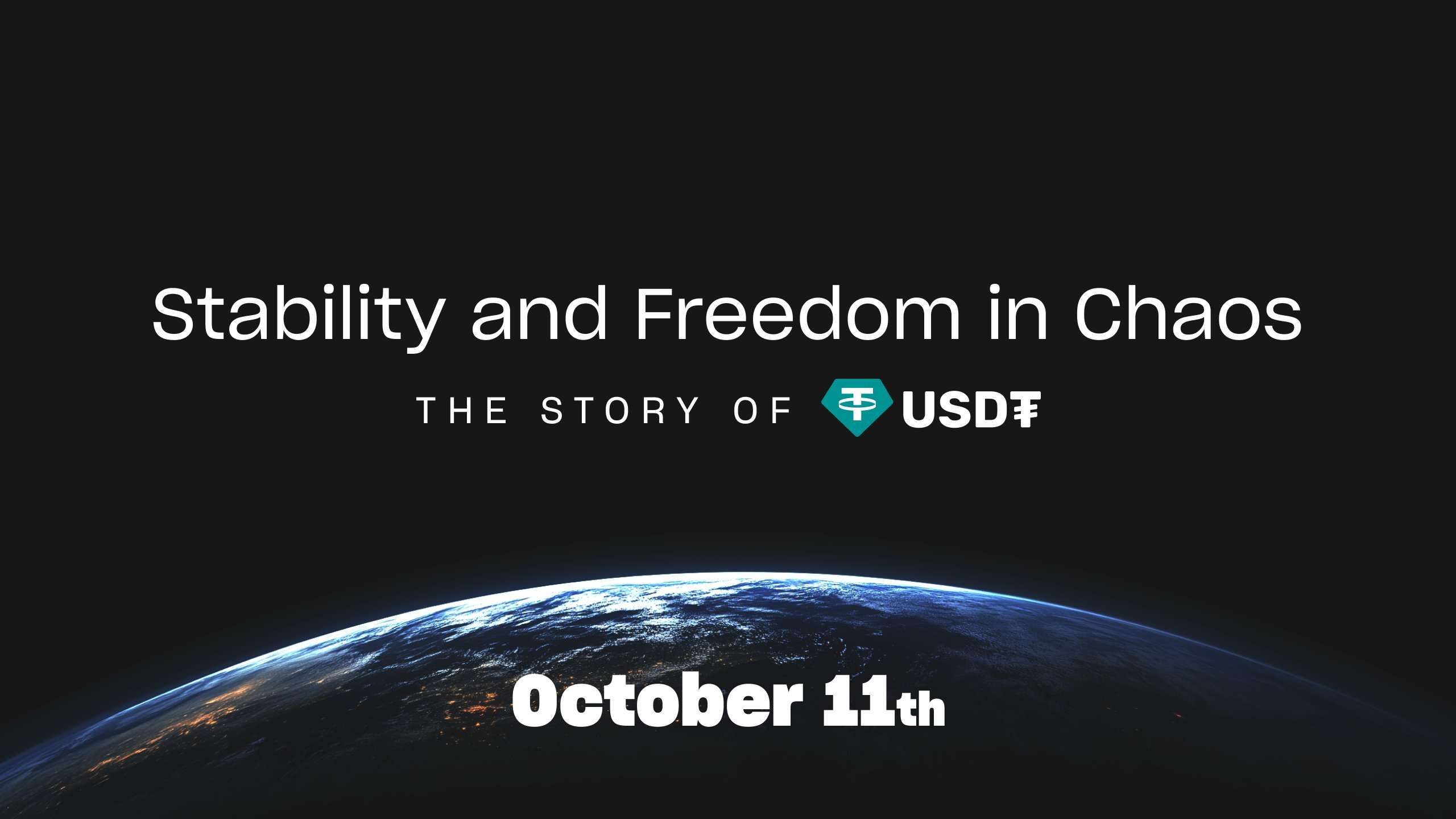 USDT event promotion image featuring 'Stability and Freedom in Chaos: The Story of USDT' with October 11th date and space background